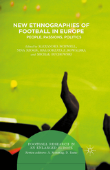 New Ethnographies of Football in Europe - 