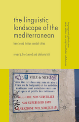 The Linguistic Landscape of the Mediterranean - Stefania Tufi, Robert J. Blackwood