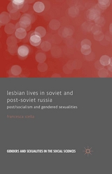 Lesbian Lives in Soviet and Post-Soviet Russia - F. Stella