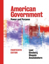 American Government - Ansolabehere, Stephen; Ginsberg, Benjamin; Lowi, Theodore J.; Shepsle, Kenneth A.