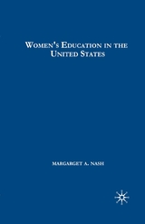 Women's Education in the United States, 1780-1840 -  M. Nash