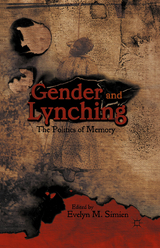 Gender and Lynching -  Evelyn M. Simien