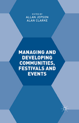 Managing and Developing Communities, Festivals and Events -  Alan Clarke