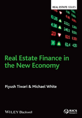 Real Estate Finance in the New Economy - Piyush Tiwari, Michael White