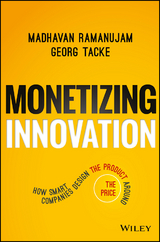 Monetizing Innovation -  Madhavan Ramanujam,  Georg Tacke