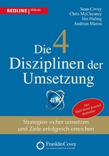 Die 4 Disziplinen der Umsetzung - Sean Covey, Chris McChesney, Jim Huling, Andreas Maron