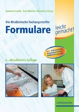 Die Medizinische Fachangestellte - Formulare leicht gemacht! - Susanne Cords