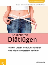 Die dicksten Diätlügen - Doreen Nothmann, Sven-David Müller-Nothmann