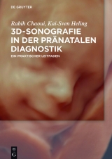 3D-Sonografie in der pränatalen Diagnostik -  Rabih Chaoui,  Kai-Sven Heling