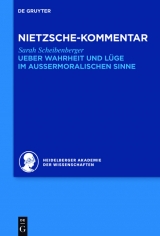 Kommentar zu Nietzsches 'Ueber Wahrheit und Lüge im aussermoralischen Sinne' -  Sarah Scheibenberger