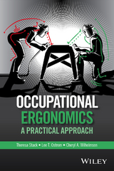 Occupational Ergonomics - Theresa Stack, Lee T. Ostrom, Cheryl A. Wilhelmsen