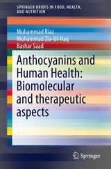 Anthocyanins and Human Health: Biomolecular and therapeutic aspects - Muhammad Zia ul Haq, Muhammad Riaz, Saad Bashar