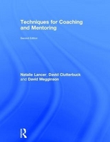 Techniques for Coaching and Mentoring - Lancer, Natalie; Clutterbuck, David; Megginson, David