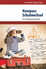 Kompass Schulwechsel -  Anne Roth,  Sabine Ogrin