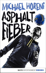 Asphaltfieber - Michael Horeni