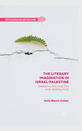 The Literary Imagination in Israel-Palestine - H. Cohen