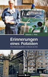 Erinnerungen eines Polizisten - Heinrich J. Prinz