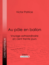 Au pôle en ballon -  Victor Patrice