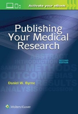 Publishing Your Medical Research - Byrne, Daniel W.