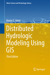 Distributed Hydrologic Modeling Using GIS - Vieux, Baxter E.