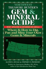 Northwest Treasure Hunter's Gem and Mineral Guide (6th Edition) - Rygle, Kathy J.; Pederen, Stephen F.