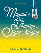 Manual for Ear Training and Sight Singing - Karpinski, Gary S.