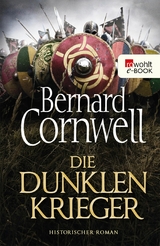 Die dunklen Krieger -  Bernard Cornwell