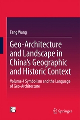Geo-Architecture and Landscape in China's Geographic and Historic Context -  Fang Wang