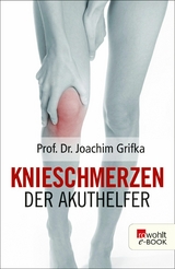 Knieschmerzen -  Prof. Dr. Joachim Grifka
