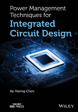 Power Management Techniques for Integrated Circuit Design -  Ke-Horng Chen