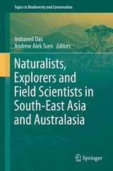 Naturalists, Explorers and Field Scientists in South-East Asia and Australasia - 