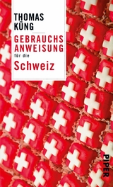 Gebrauchsanweisung für die Schweiz - Thomas Küng