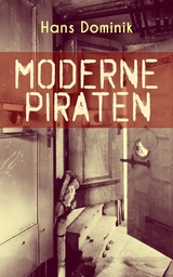 Moderne Piraten -  Hans Dominik