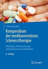 Kompendium der medikamentösen Schmerztherapie - Eckhard Beubler