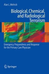 Biological, Chemical, and Radiological Terrorism -  Alan Melnick
