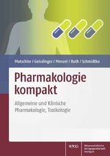 Pharmakologie kompakt - Ernst Mutschler, Gerd Geisslinger, Sabine Menzel, Peter Ruth, Achim Schmidtko