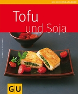 Tofu und Soja - Cornelia Schinharl