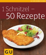 1 Schnitzel - 50 Rezepte - Reinhardt Hess