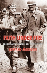 Faith Under Fire - Edward Madigan