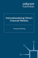 Internationalising China's Financial Markets - Svenja Schlichting