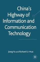 China's Highway of Information and Communication Technology - J. Yu, R. Li-Hua