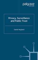 Privacy, Surveillance and Public Trust -  D. Neyland