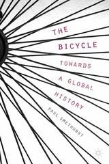 Bicycle - Towards a Global History -  P. Smethurst