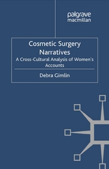 Cosmetic Surgery Narratives -  Debra Gimlin