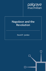 Napoleon and the Revolution - D. Jordan