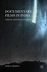 Documentary Films in India -  Aparna Sharma