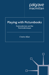 Playing with Picturebooks -  C. Allan