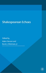 Shakespearean Echoes -  Kevin J. Wetmore Jr.