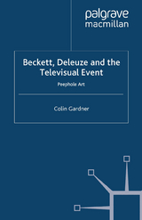 Beckett, Deleuze and the Televisual Event -  C. Gardner