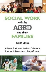 Social Work with the Aged and Their Families - Greene, Roberta R.